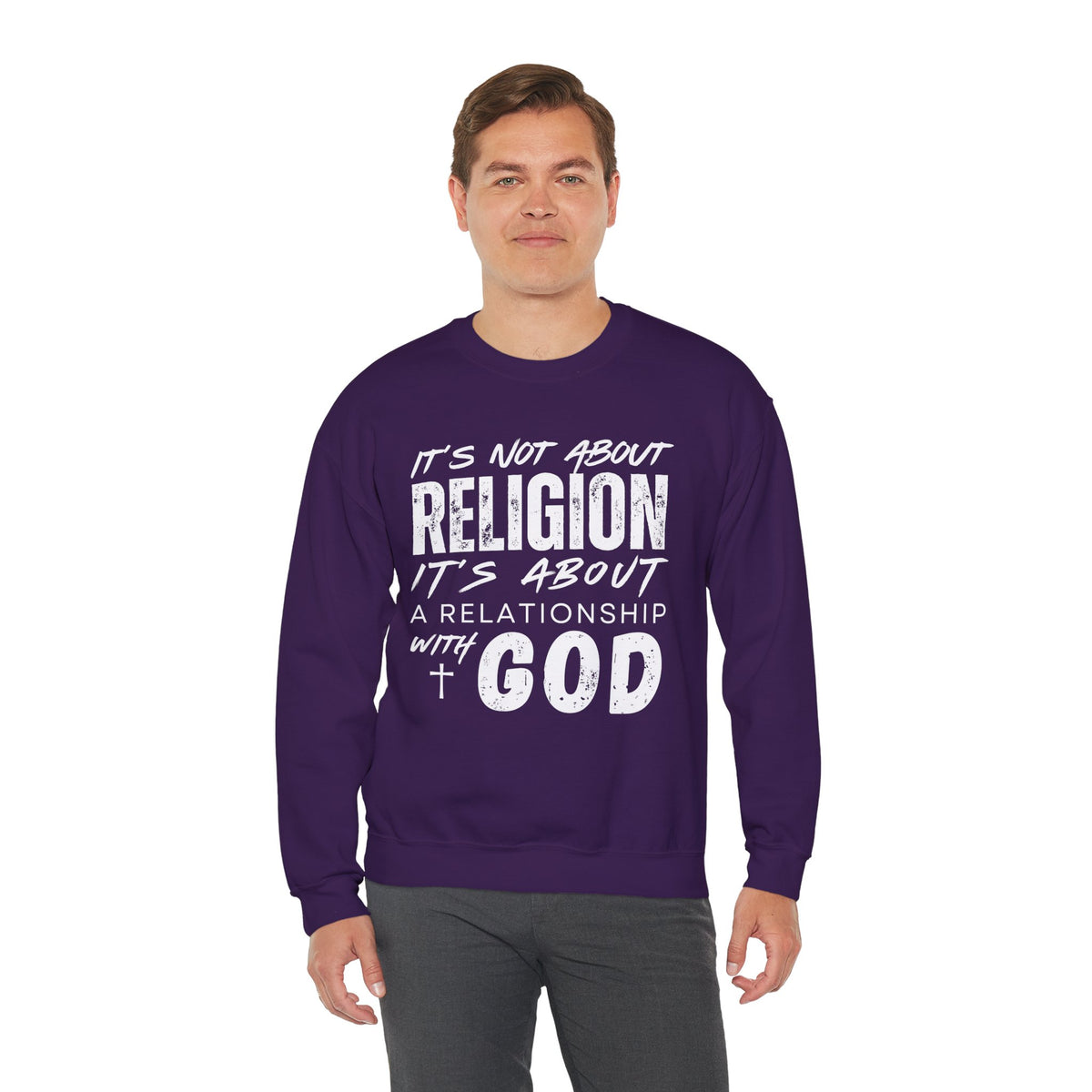 It's Not About Religion, It's About a Relationship with God – Gildan Heavy Blend | Trendy Men's and Women’s Soft Sweatshirt. Direct to Garment. Printed & Shipped in the USA. Unisex Sizes.