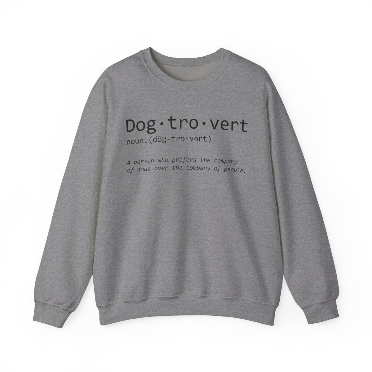 Dogtrovert Typography. Dog Lover – Gildan Heavy Blend | Trendy Men's and Women’s Soft Sweatshirt. Direct to Garment. Printed & Shipped in the USA. Unisex Sizes.