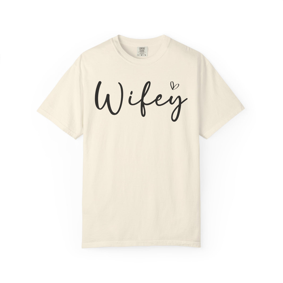 Wifey - Comfort Colors | Trendy Women's T-Shirt. Direct to Garment. Printed & Shipped in the USA. Unisex Sizes.