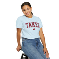 Taken - Varsity - Comfort Colors | Trendy Women's T-Shirt. Direct to Garment. Printed & Shipped in the USA. Unisex Sizes.