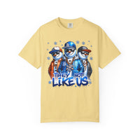 They Not Like Us Snowman - Comfort Colors | Trendy Men's and Women's T-Shirt. Direct to Garment. Printed & Shipped in the USA. Unisex Sizes.