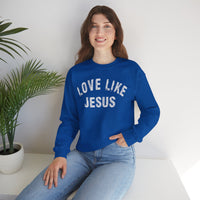 Love Like Jesus - Distressed – Gildan Heavy Blend | Trendy Men's and Women’s Soft Sweatshirt. Direct to Garment. Printed & Shipped in the USA. Unisex Sizes.