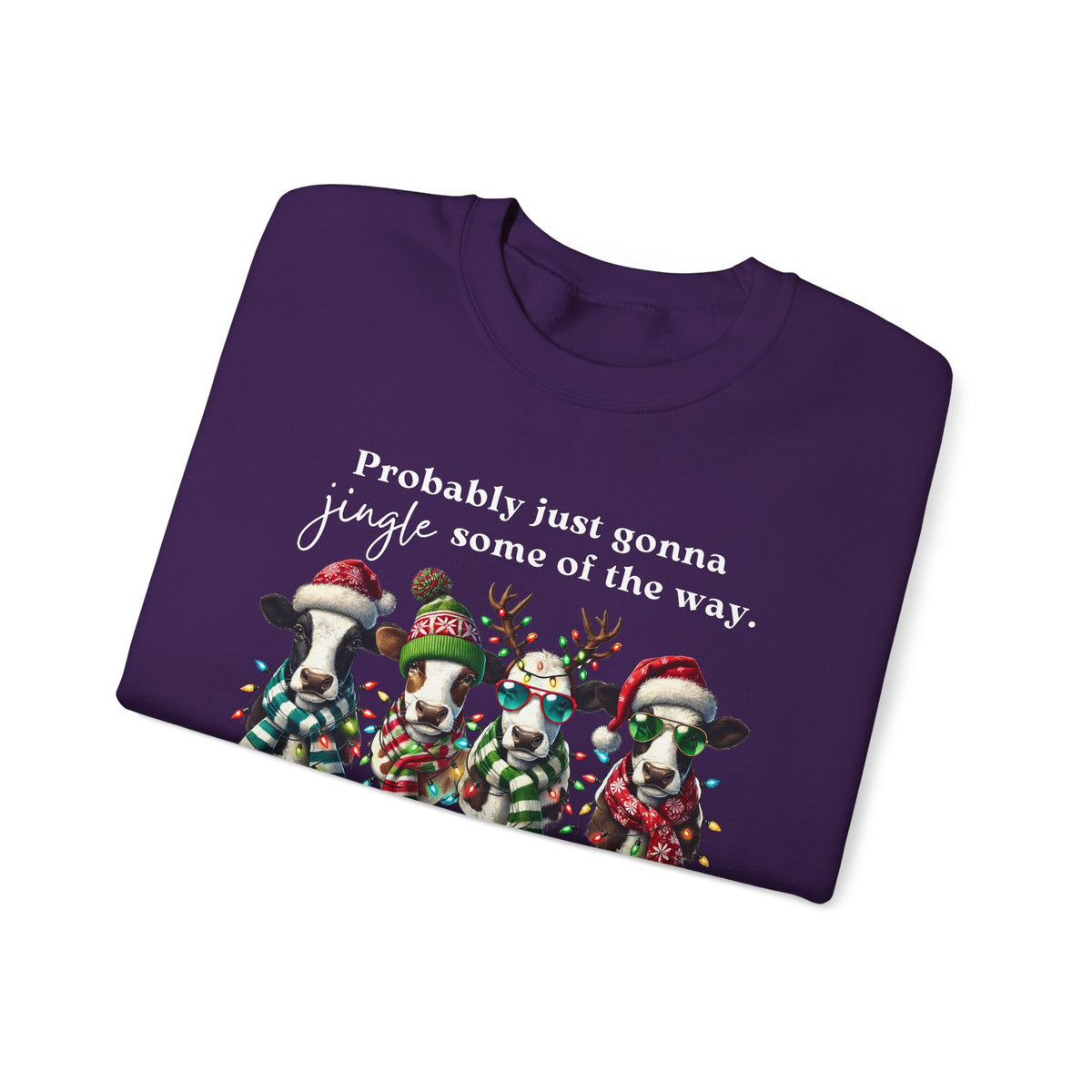 Christmas Cows - Probably Just Gonna Jingle Some Of The Way – Gildan Heavy Blend | Trendy Women’s and Men's Soft Sweatshirt. Direct to Garment. Printed & Shipped in the USA. Unisex Sizes.