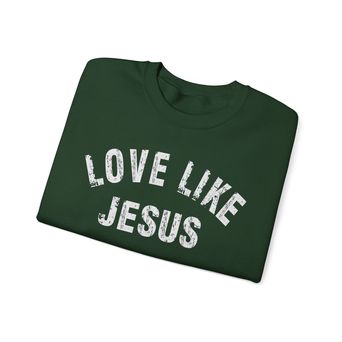Love Like Jesus - Distressed – Gildan Heavy Blend | Trendy Men's and Women’s Soft Sweatshirt. Direct to Garment. Printed & Shipped in the USA. Unisex Sizes.