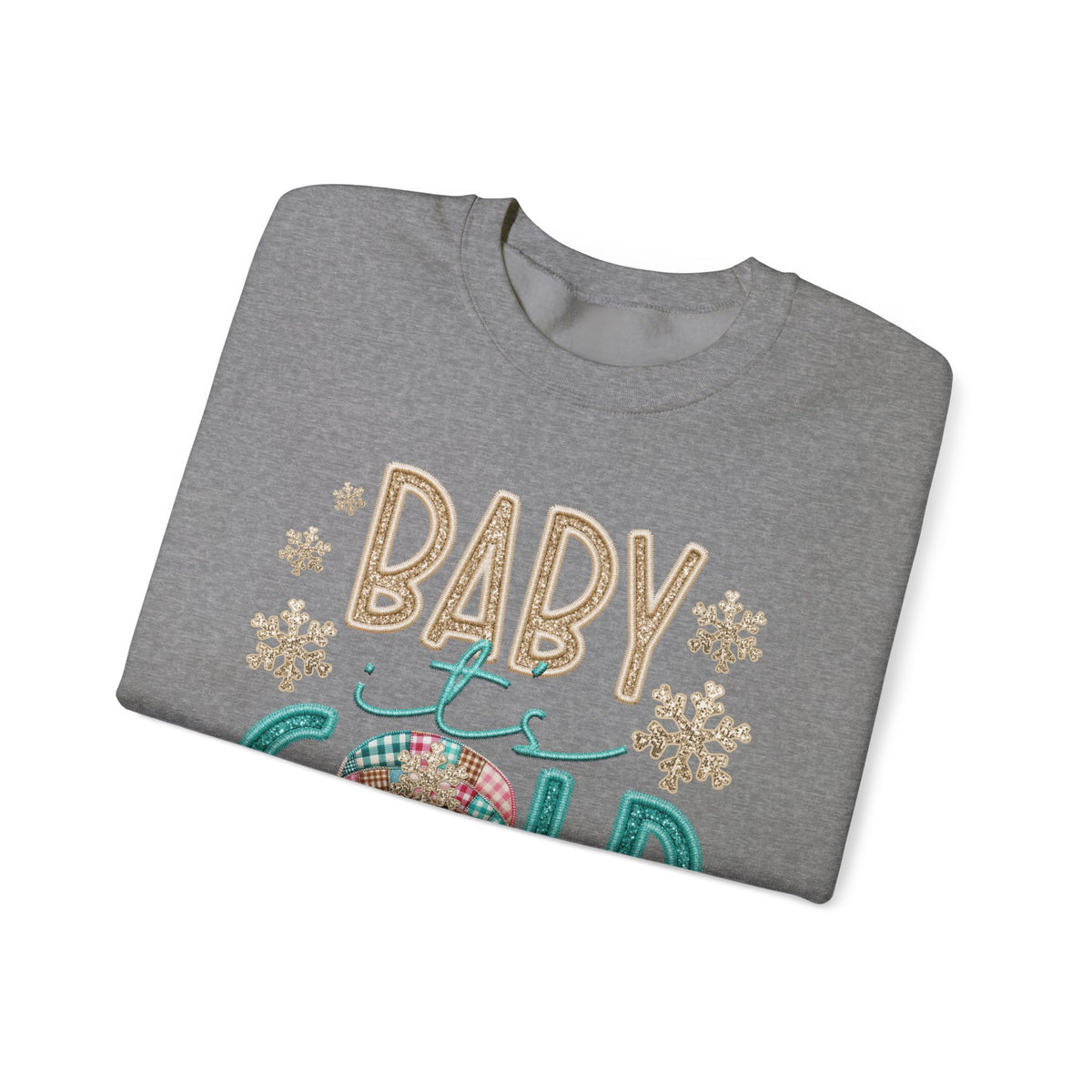 Baby It's Cold Outside Snowman – Gildan Heavy Blend | Trendy Women’s Soft Sweatshirt. Direct to Garment. Printed & Shipped in the USA. Unisex Sizes.
