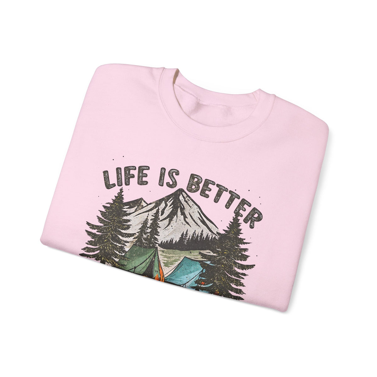 Life is Better By the Campfire – Gildan Heavy Blend | Trendy Women’s and Men's Soft Sweatshirt. Direct to Garment. Printed & Shipped in the USA. Unisex Sizes.