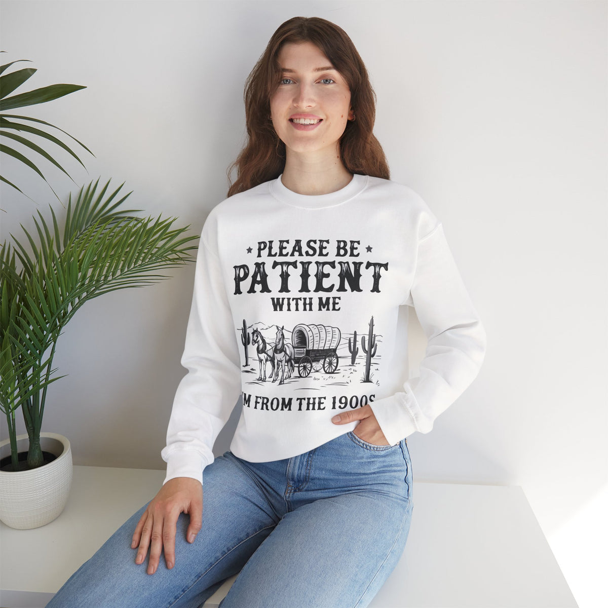 Please Be Patient, 1900's Vintage – Gildan Heavy Blend | Trendy Women’s and Men's Soft Sweatshirt. Direct to Garment. Printed & Shipped in the USA. Unisex Sizes.