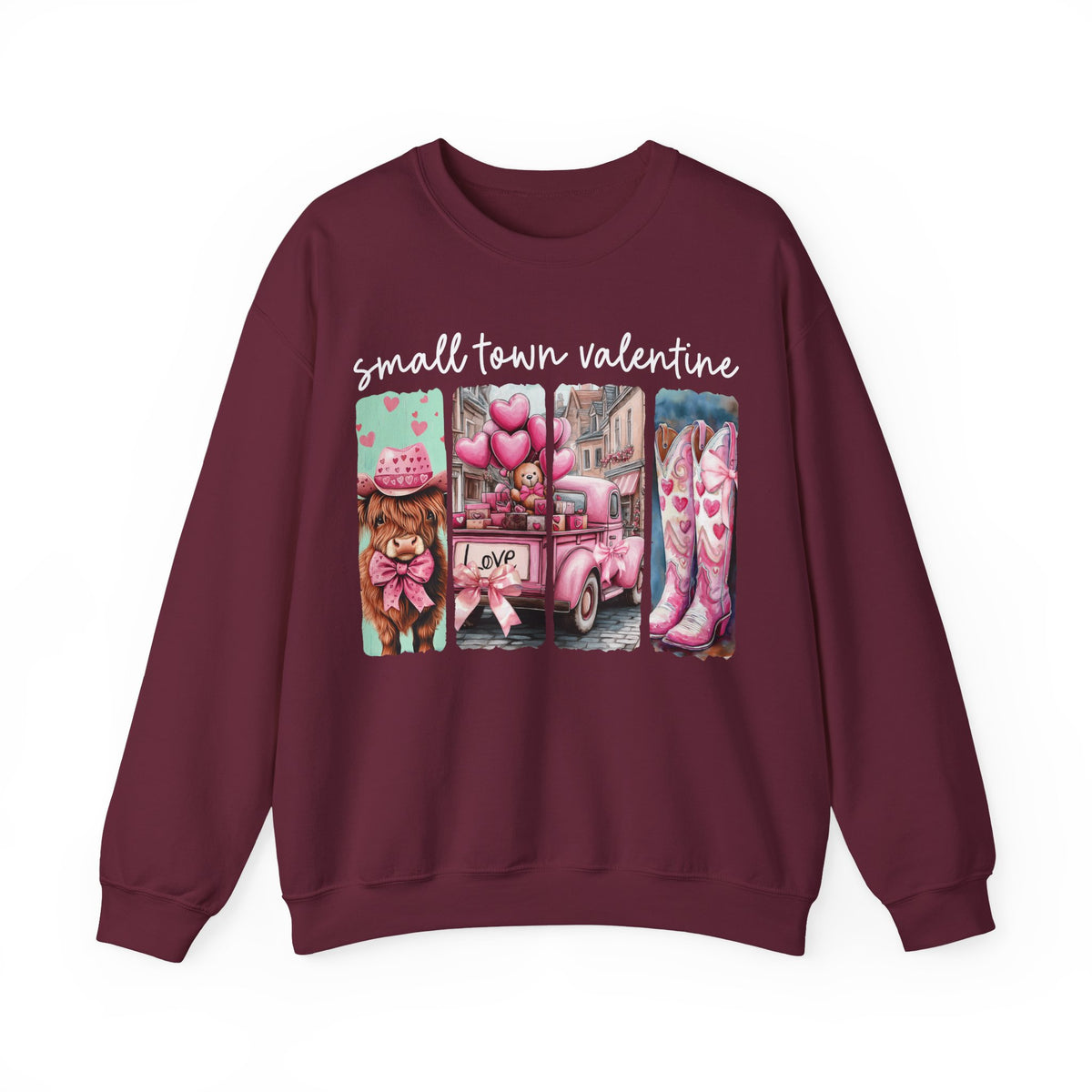 Small Town Valentine – Gildan Heavy Blend | Trendy Women’s Soft Sweatshirt. Direct to Garment. Printed & Shipped in the USA. Unisex Sizes.