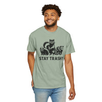 Stay Trashy, Skunk Raccoon Possum - Comfort Colors | Trendy Women's and Men's T-Shirt. Direct to Garment. Printed & Shipped in the USA. Unisex Sizes.