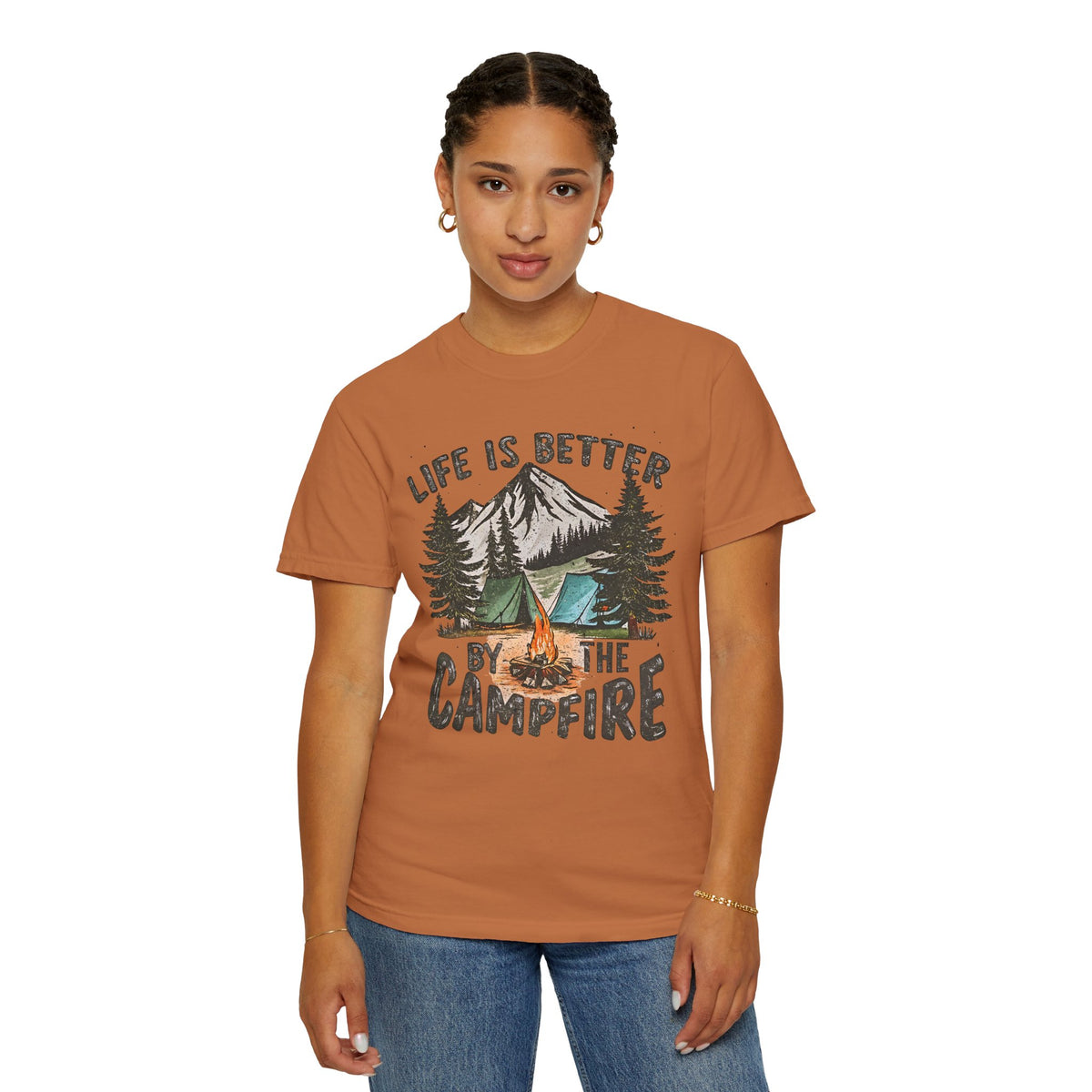 Life Is Better By The Campfire - Comfort Colors | Trendy Women's and Men's T-Shirt. Direct to Garment. Printed & Shipped in the USA. Unisex Sizes.
