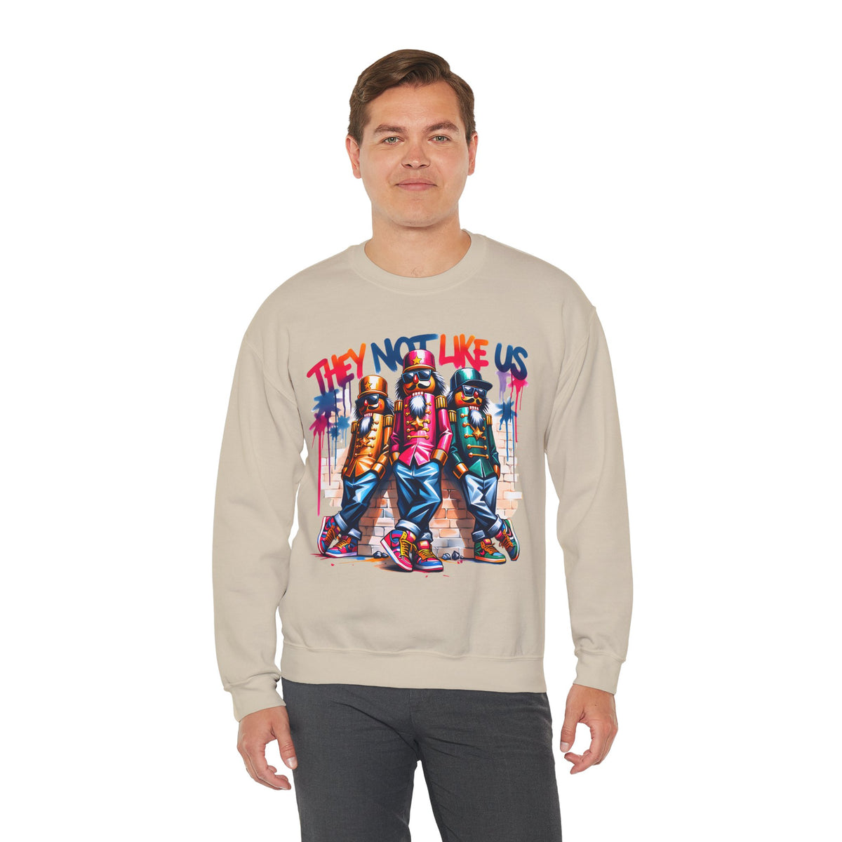 They Not Like Us Nutcracker Trio Christmas – Gildan Heavy Blend | Trendy Women’s and Men's Soft Sweatshirt. Direct to Garment. Printed & Shipped in the USA. Unisex Sizes.
