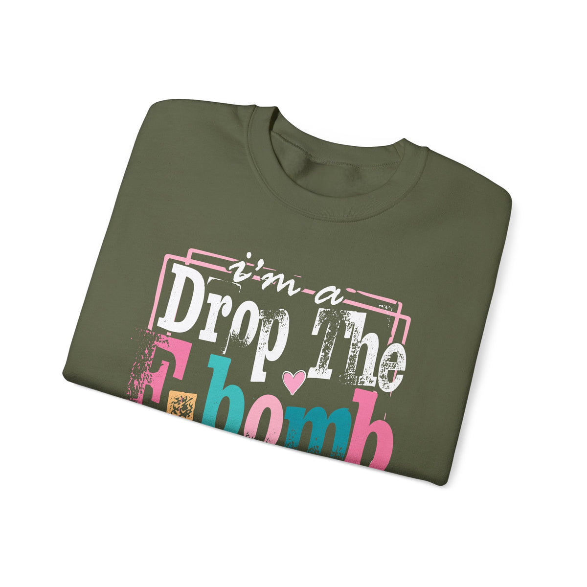 I'm A Drop The F Bomb Kind Of Mom Funny – Gildan Heavy Blend | Trendy Women’s Soft Sweatshirt. Direct to Garment. Printed & Shipped in the USA. Unisex Sizes.