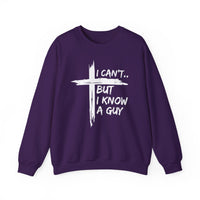 I Can't But I Know A Guy, Faith Cross Christian Jesus – Gildan Heavy Blend | Trendy Women’s and Men's Soft Sweatshirt. Direct to Garment. Printed & Shipped in the USA. Unisex Sizes.