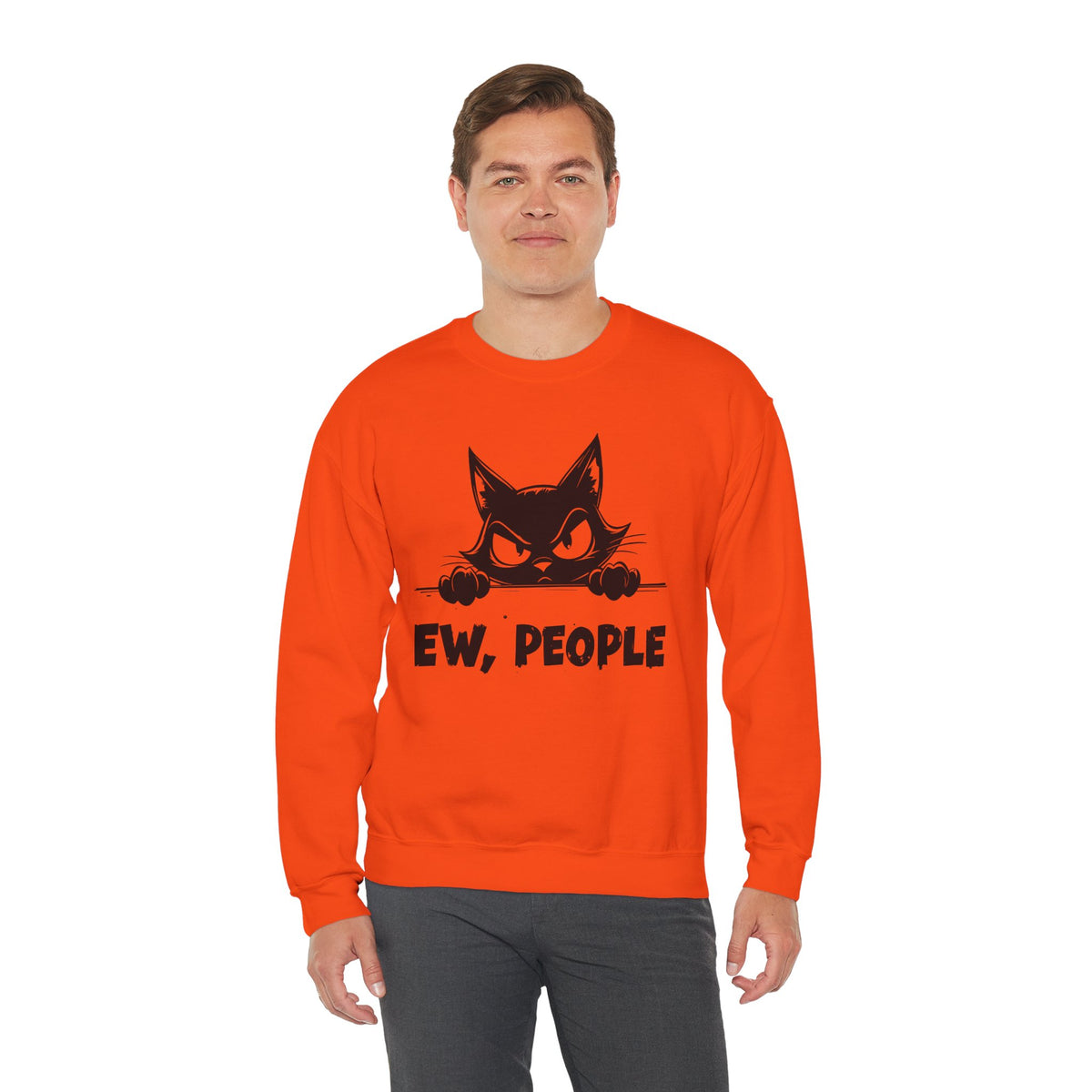 Ew, People Grumpy Cat – Gildan Heavy Blend | Trendy Men's and Women’s Soft Sweatshirt. Direct to Garment. Printed & Shipped in the USA. Unisex Sizes.