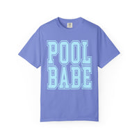 Pool Babe - Comfort Colors | Trendy Women's & Men's T-Shirt. Direct to Garment. Printed & Shipped in the USA. Unisex Sizes.