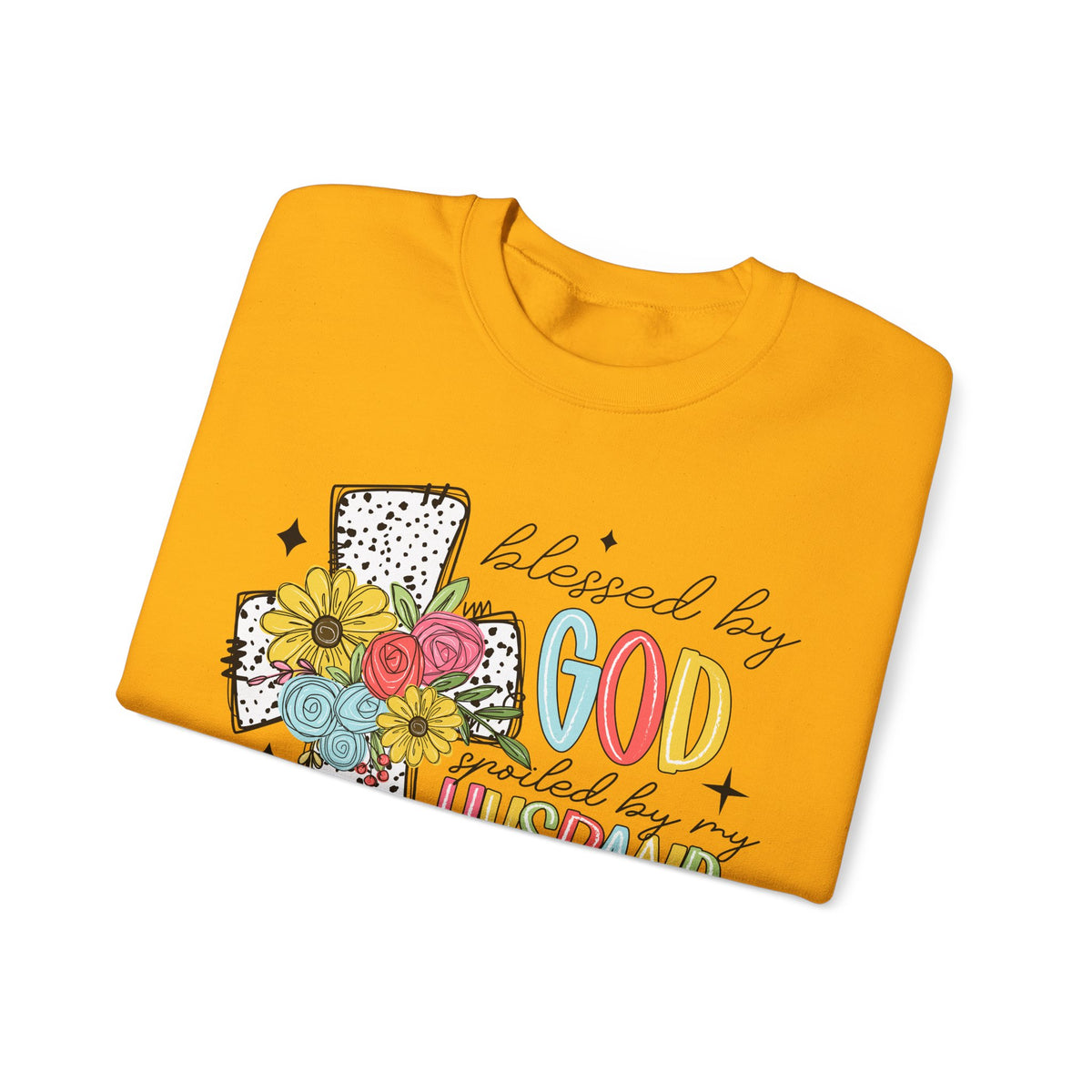 Blessed By God, Spoiled By My Husband, Protected By Both – Gildan Heavy Blend | Trendy Women’s Soft Sweatshirt. Direct to Garment. Printed & Shipped in the USA. Unisex Sizes.