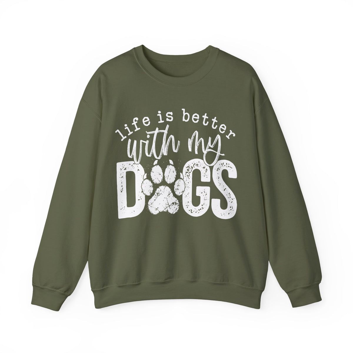 Life Is Better With My Dogs, Distressed – Gildan Heavy Blend | Trendy Women’s and Men's Soft Sweatshirt. Direct to Garment. Printed & Shipped in the USA. Unisex Sizes.