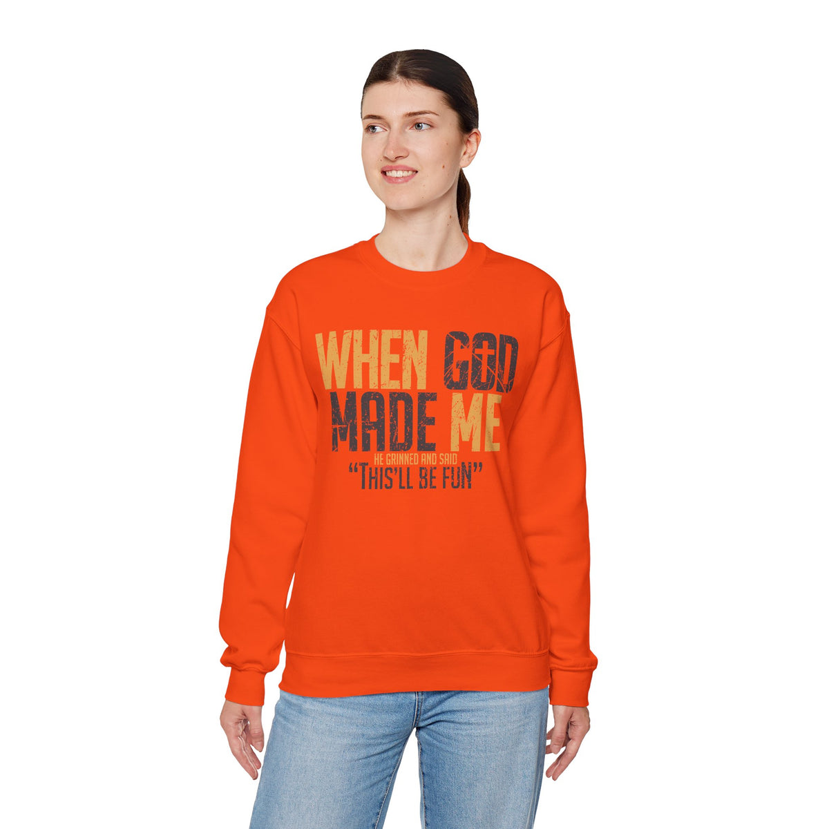 When God Made Me "This'll Be Fun" Christian Faith Distressed – Gildan Heavy Blend | Trendy Women’s and Men's Soft Sweatshirt. Direct to Garment. Printed & Shipped in the USA. Unisex Sizes.