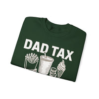 Dad Tax, If I'm Buyin I'm Tryin – Gildan Heavy Blend | Trendy Men's Soft Sweatshirt. Direct to Garment. Printed & Shipped in the USA. Unisex Sizes.
