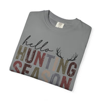 Hello Hunting Season Goodbye Husband Camouflage Wife - Comfort Colors | Trendy Women's T-Shirt. Direct to Garment. Printed & Shipped in the USA. Unisex Sizes.