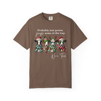 Christmas Cows - Probably Just Gonna Jingle Some Of The Way - Comfort Colors | Trendy Women's and Men's T-Shirt. Direct to Garment. Printed & Shipped in the USA. Unisex Sizes.