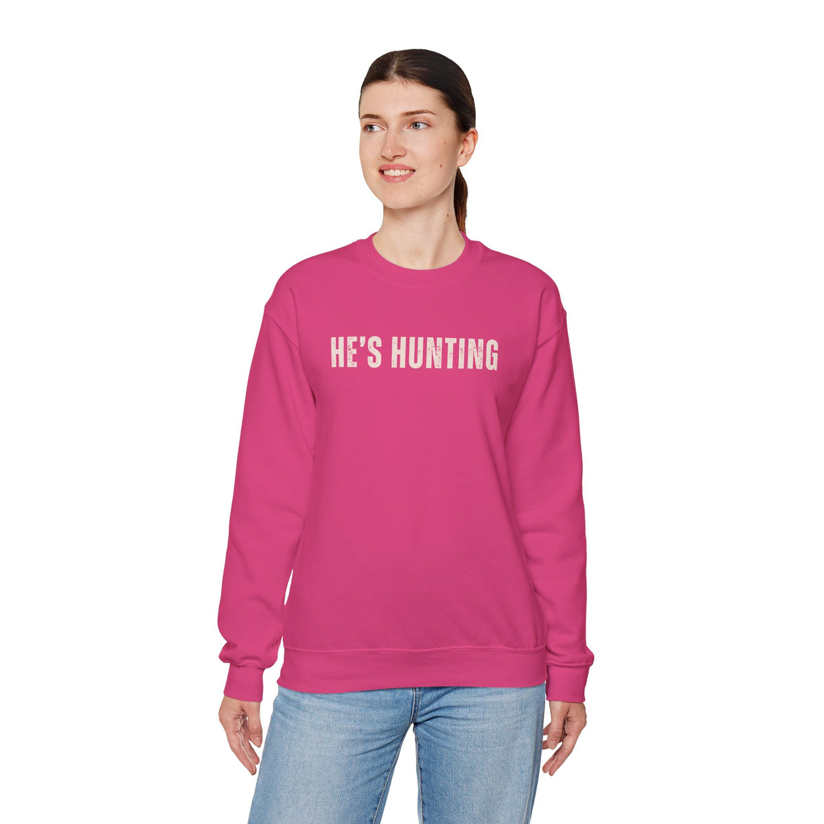He's Hunting - Distressed – Gildan Heavy Blend | Trendy Women’s Soft Sweatshirt. Direct to Garment. Printed & Shipped in the USA. Unisex Sizes.