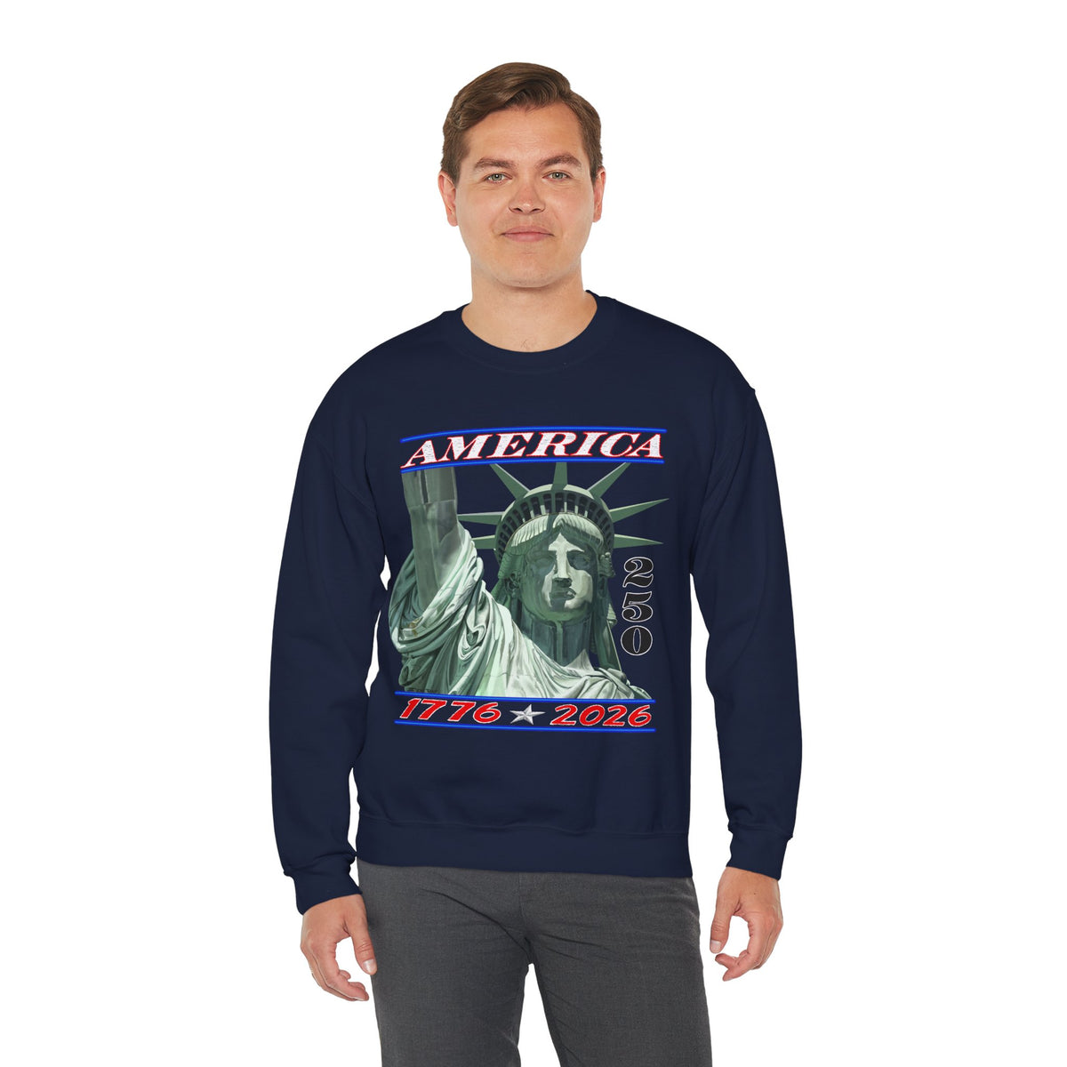 America's 250th Birthday, Statue of Liberty – Gildan Heavy Blend | Trendy Men's and Women’s Soft Sweatshirt. Direct to Garment. Printed & Shipped in the USA. Unisex Sizes.