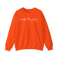 Made For More, Ephesians 2:10 – Gildan Heavy Blend | Trendy Women’s and Men's Soft Sweatshirt. Direct to Garment. Printed & Shipped in the USA. Unisex Sizes.