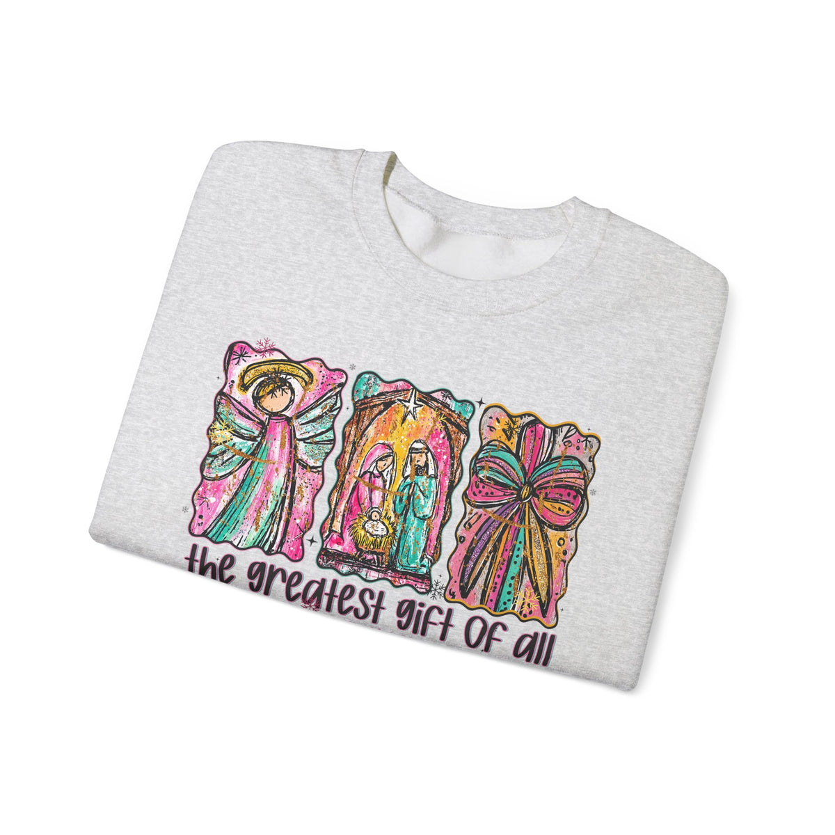 The Greatest Gift of All, Christian Tee - Preppy Watercolor – Gildan Heavy Blend | Trendy Women’s Soft Sweatshirt. Direct to Garment. Printed & Shipped in the USA. Unisex Sizes.