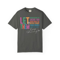 Let Them - Keep Shining - Comfort Colors | Trendy Women's T-Shirt. Direct to Garment. Printed & Shipped in the USA. Unisex Sizes.