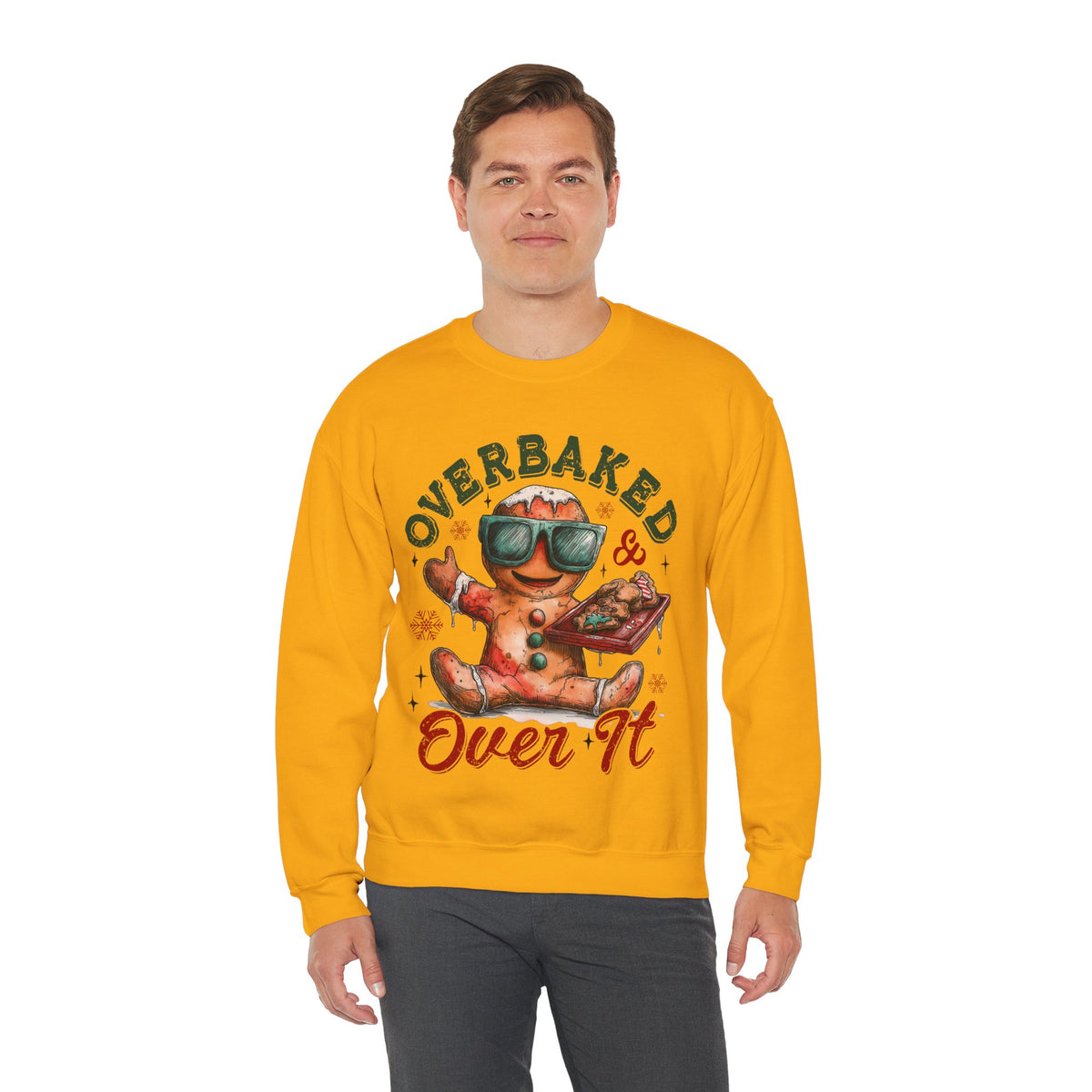 Overbaked & Over It Christmas Gingerbread – Gildan Heavy Blend | Trendy Women’s and Men's Soft Sweatshirt. Direct to Garment. Printed & Shipped in the USA. Unisex Sizes.