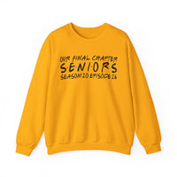 Senior Class Friends "Our Final Chapter" Graduation Class of 2026 – Gildan Heavy Blend | Trendy Women’s and Men's Soft Sweatshirt. Direct to Garment. Printed & Shipped in the USA. Unisex Sizes.