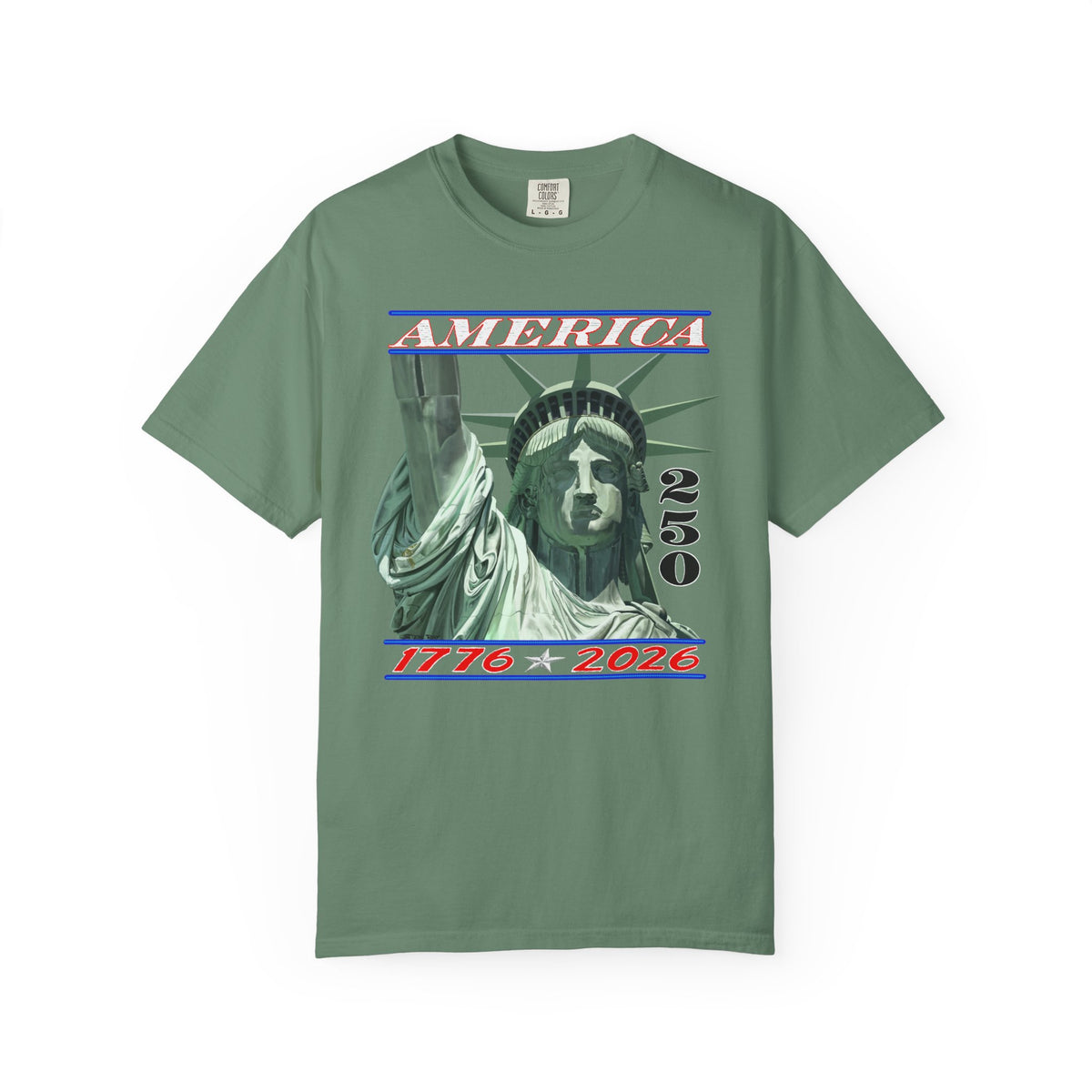 America's 250th Birthday, Statue of Liberty - Comfort Colors | Trendy Men's and Women's T-Shirt. Direct to Garment. Printed & Shipped in the USA. Unisex Sizes.