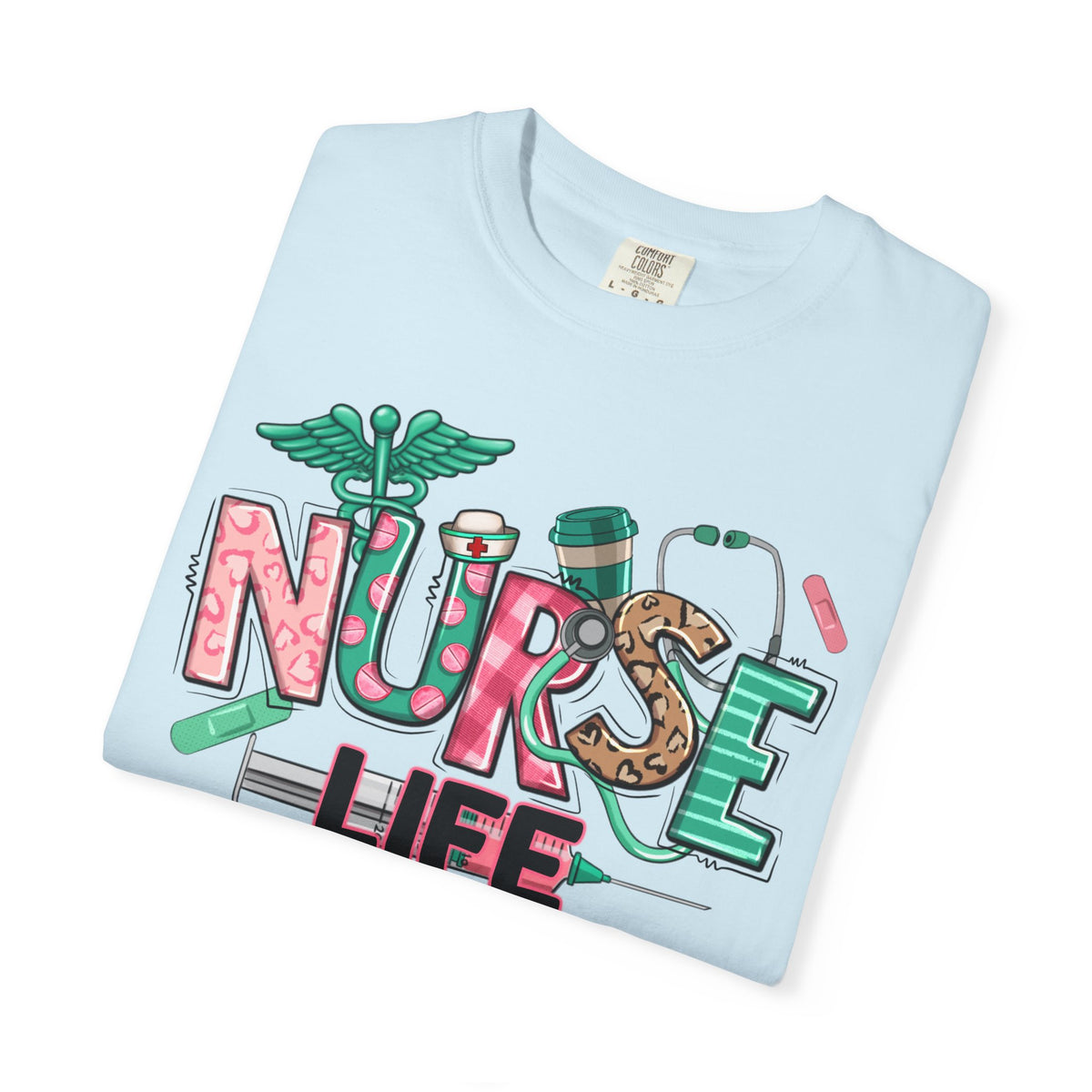 Nurse Life Cute Preppy Healthcare - Comfort Colors | Trendy Women's T-Shirt. Direct to Garment. Printed & Shipped in the USA. Unisex Sizes.