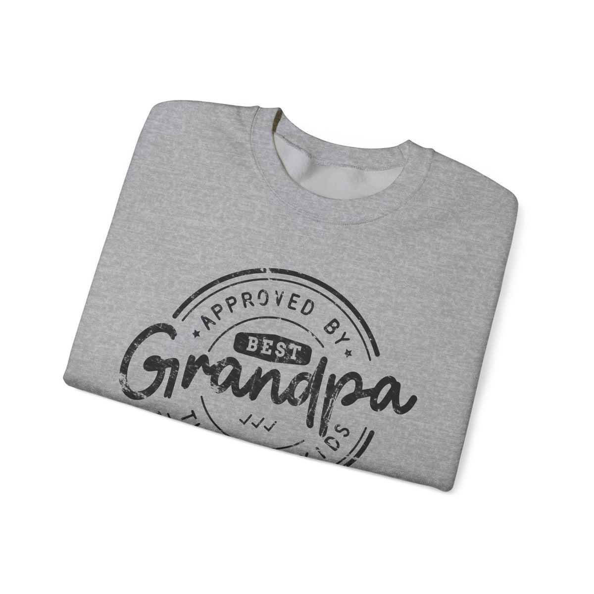 Best Grandpa, Approved by the Grandkids – Gildan Heavy Blend | Trendy Men's Soft Sweatshirt. Direct to Garment. Printed & Shipped in the USA. Unisex Sizes.