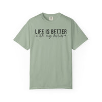 Life Is Better With My Besties - Comfort Colors | Trendy Women's T-Shirt. Direct to Garment. Printed & Shipped in the USA. Unisex Sizes.