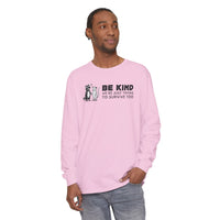 Be Kind. We're Just Trying To Survive Too. Possum. Raccoon. *This Shirt Saves Lives* - Comfort Colors | Trendy Women's and Men's Long Sleeve T-Shirt. Direct to Garment. Printed & Shipped in the USA. Unisex Sizes.