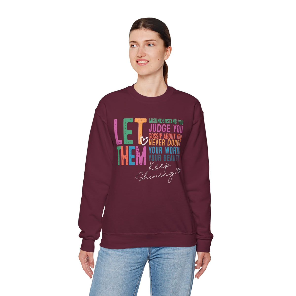Let Them - Keep Shining – Gildan Heavy Blend | Trendy Women’s Soft Sweatshirt. Direct to Garment. Printed & Shipped in the USA. Unisex Sizes.