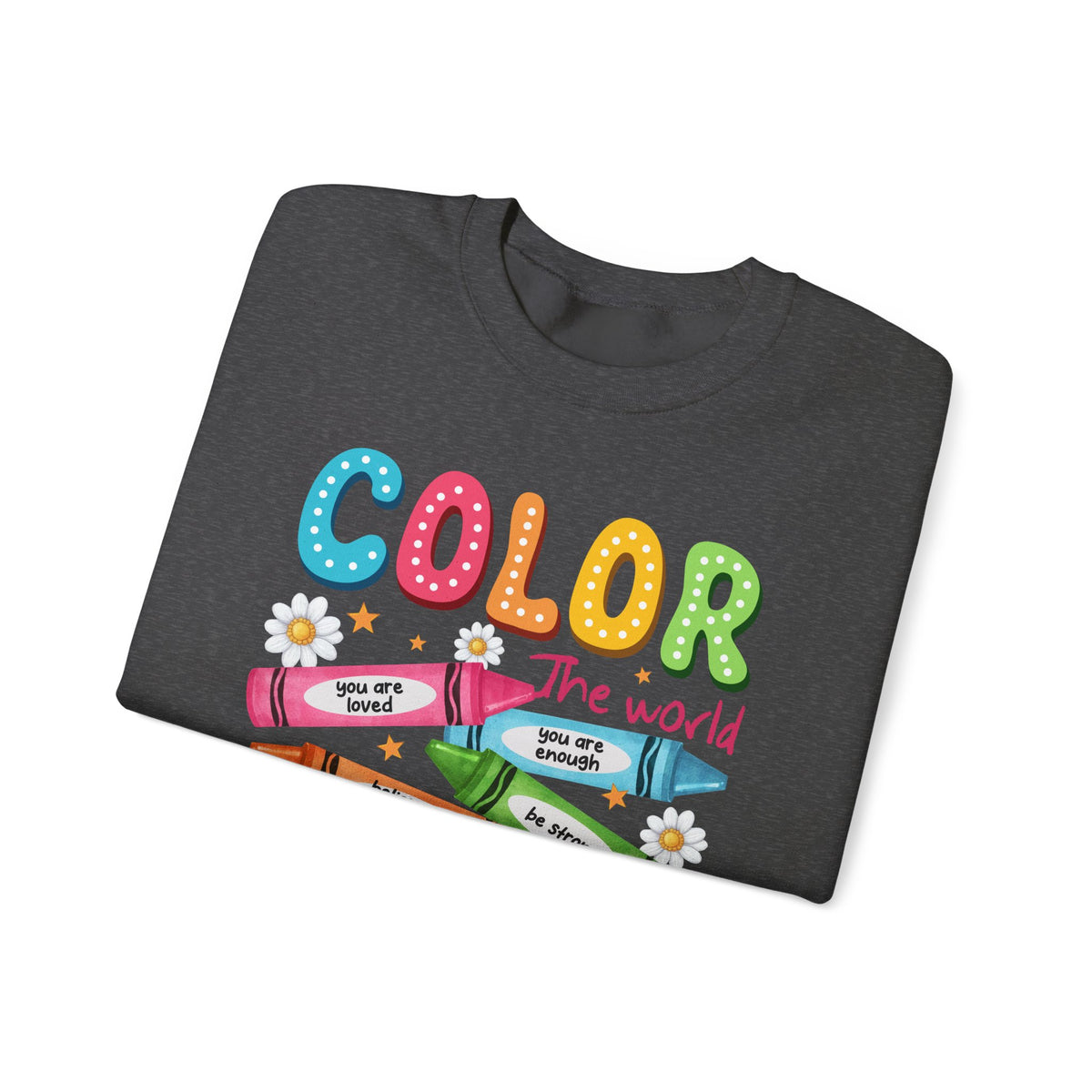 Color the World With Kindness Crayons, Great Teacher Gift – Gildan Heavy Blend | Trendy Women’s and Men's Soft Sweatshirt. Direct to Garment. Printed & Shipped in the USA. Unisex Sizes.
