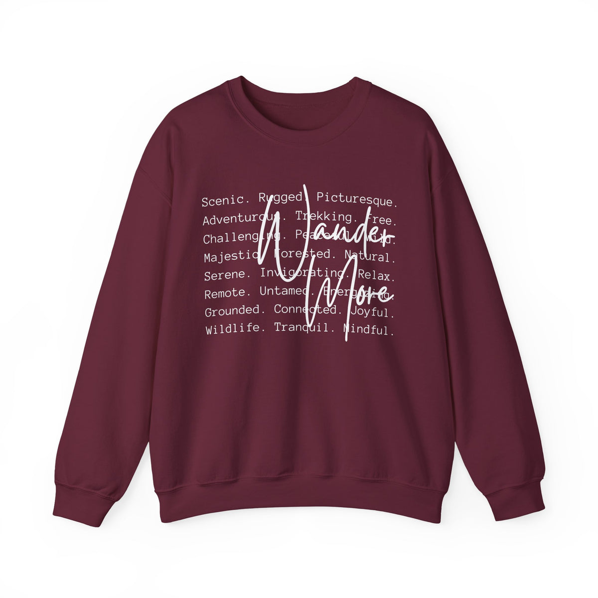 Wander More, Scenic Adventure Typography – Gildan Heavy Blend | Trendy Men's and Women’s Soft Sweatshirt. Direct to Garment. Printed & Shipped in the USA. Unisex Sizes.