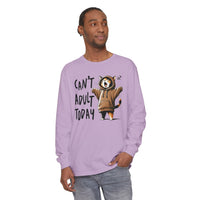 Can’t Adult Today, Cat - Comfort Colors | Trendy Women's and Men's Long Sleeve T-Shirt. Direct to Garment. Printed & Shipped in the USA. Unisex Sizes.
