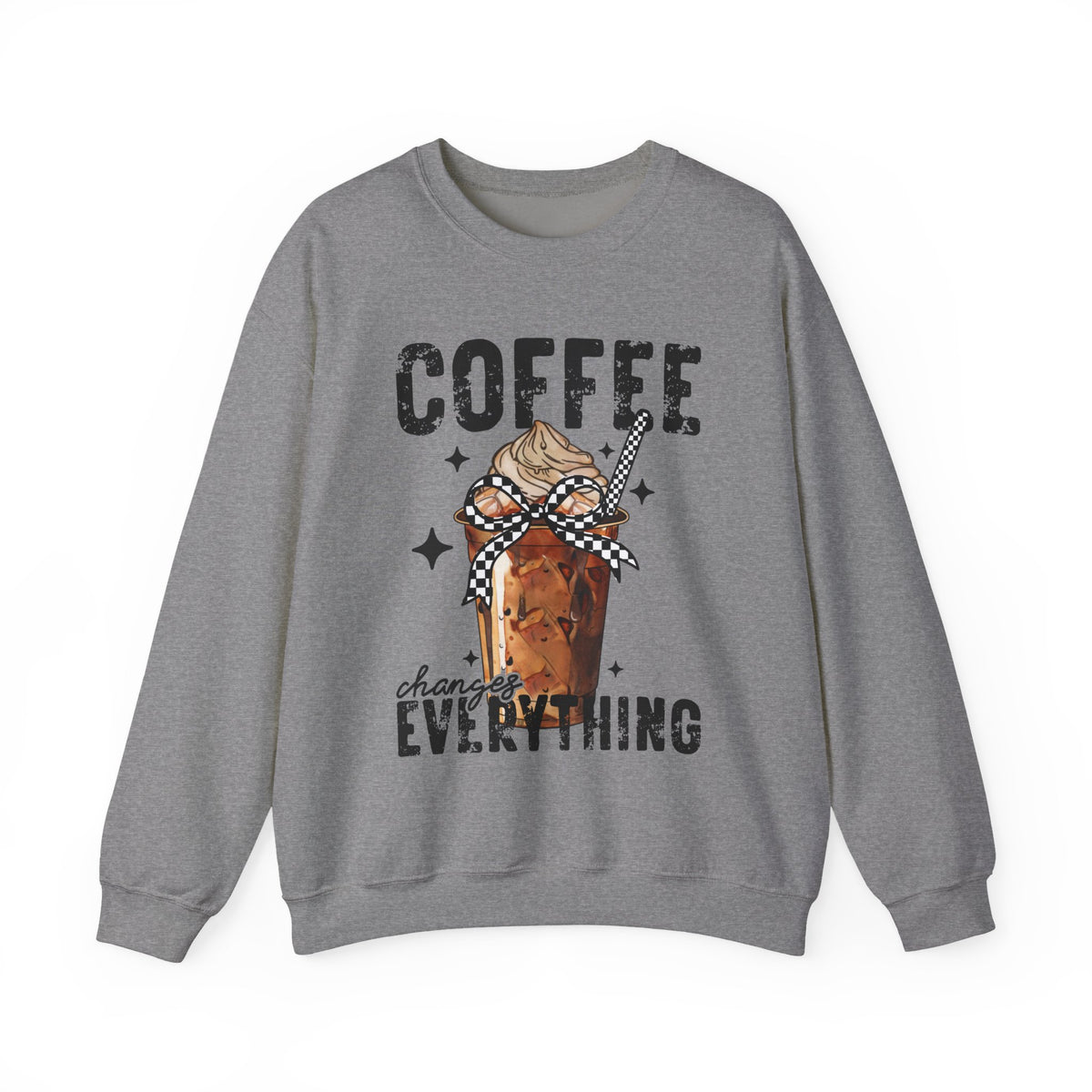 Coffee Changes Everything, Iced Coffee, Coffee Lovers – Gildan Heavy Blend | Trendy Women’s Soft Sweatshirt. Direct to Garment. Printed & Shipped in the USA. Unisex Sizes.
