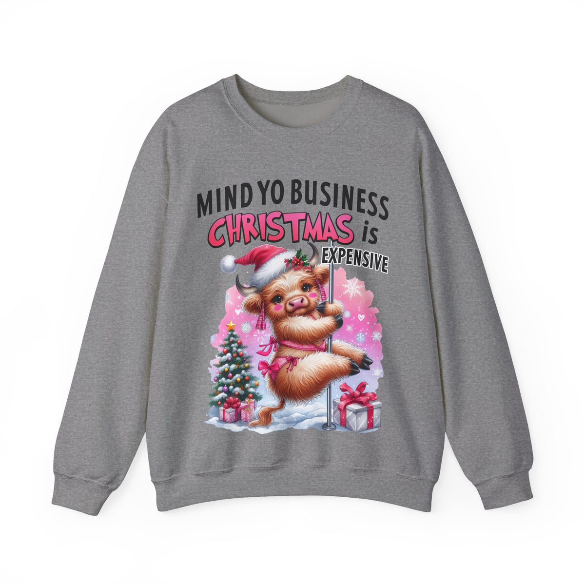 Highland Cow Mind Yo Business Christmas is Expensive – Gildan Heavy Blend | Trendy Women’s Soft Sweatshirt. Direct to Garment. Printed & Shipped in the USA. Unisex Sizes.