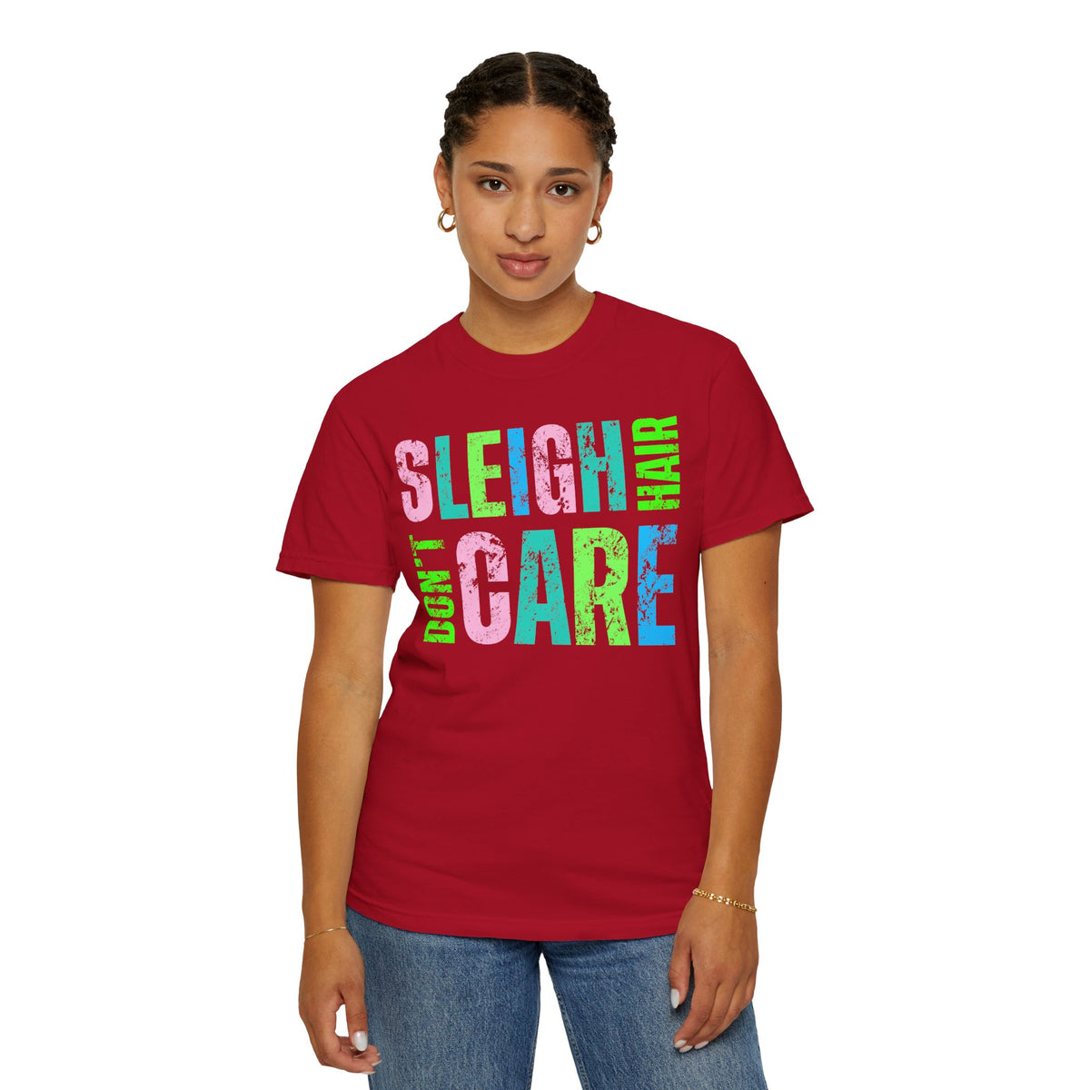 Sleigh Hair Don't Care, Funny Christmas Graphic Tee - Comfort Colors | Trendy Women's T-Shirt. Direct to Garment. Printed & Shipped in the USA. Unisex Sizes.