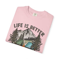 Life Is Better By The Campfire - Comfort Colors | Trendy Women's and Men's T-Shirt. Direct to Garment. Printed & Shipped in the USA. Unisex Sizes.