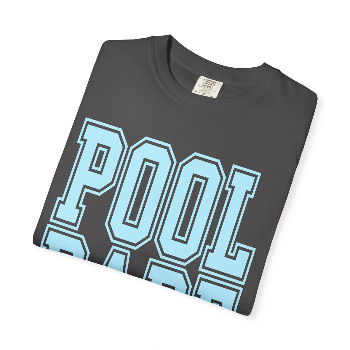 Pool Babe - Comfort Colors | Trendy Women's & Men's T-Shirt. Direct to Garment. Printed & Shipped in the USA. Unisex Sizes.