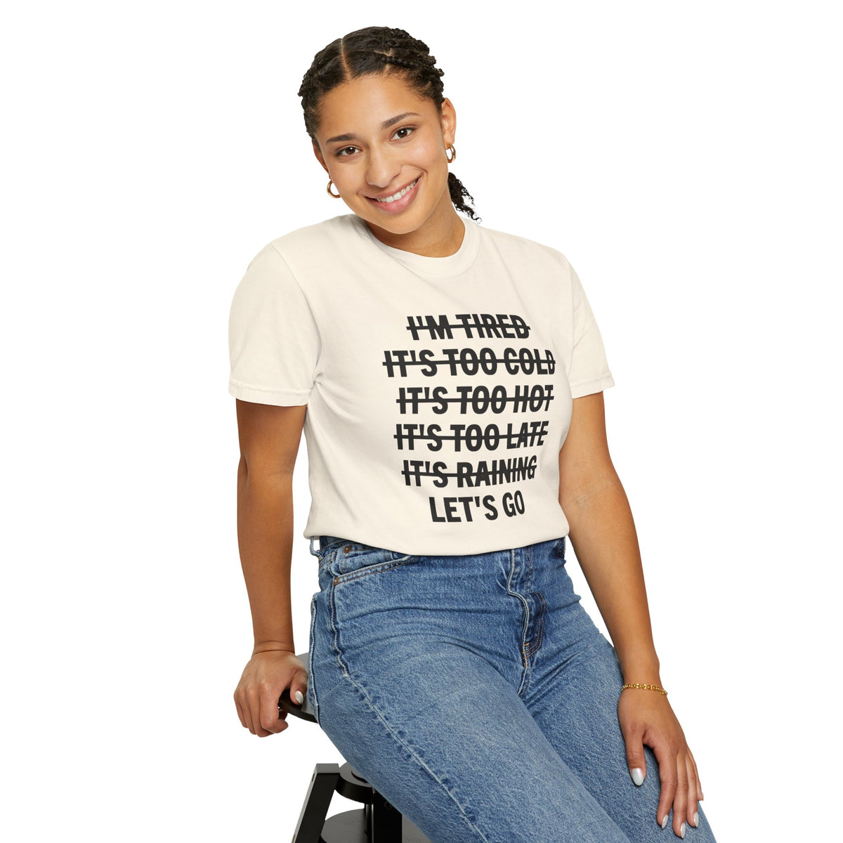 No Excuses, Let's Go - Comfort Colors | Trendy Men's and Women's T-Shirt. Direct to Garment. Printed & Shipped in the USA. Unisex Sizes.