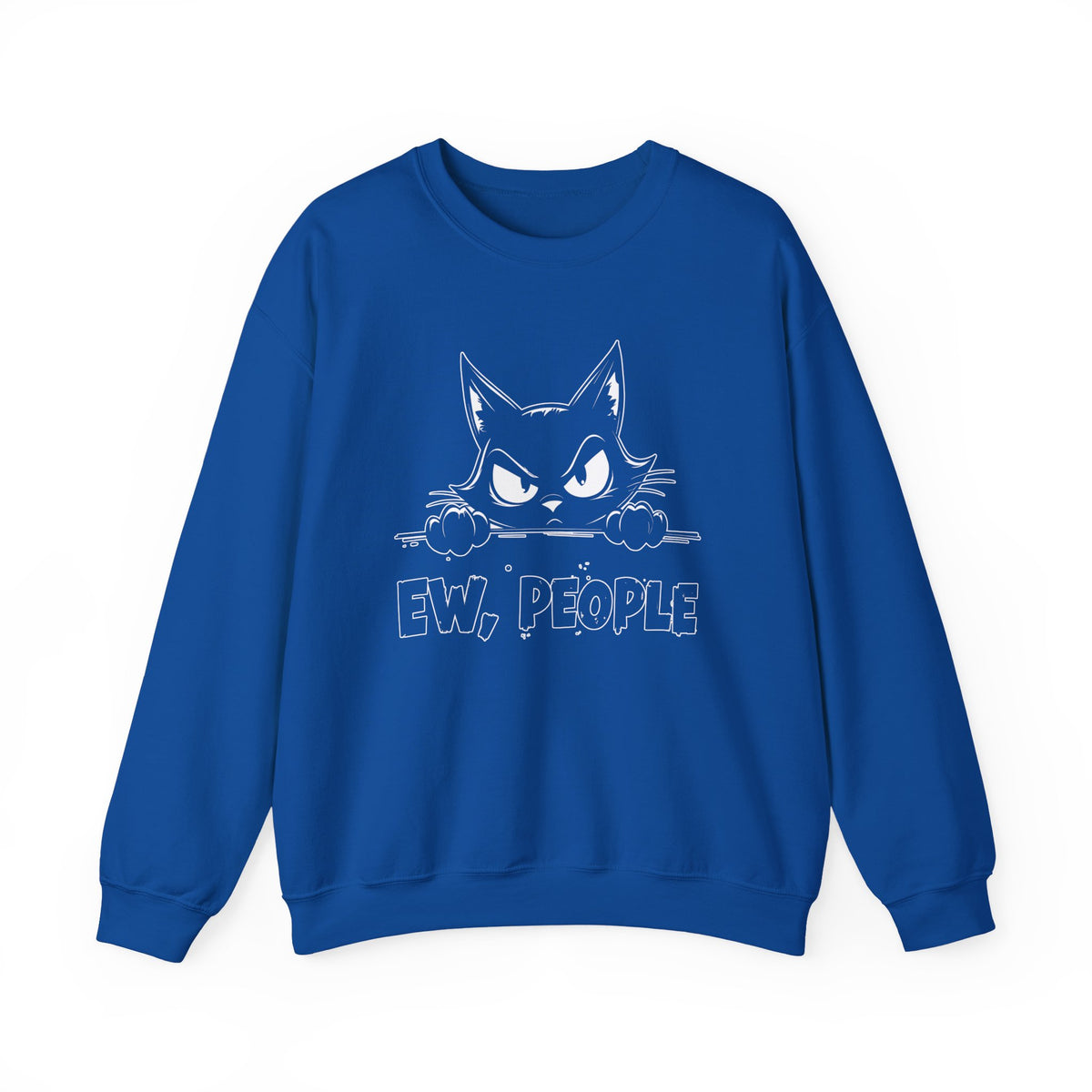 Ew, People Grumpy Cat – Gildan Heavy Blend | Trendy Men's and Women’s Soft Sweatshirt. Direct to Garment. Printed & Shipped in the USA. Unisex Sizes.