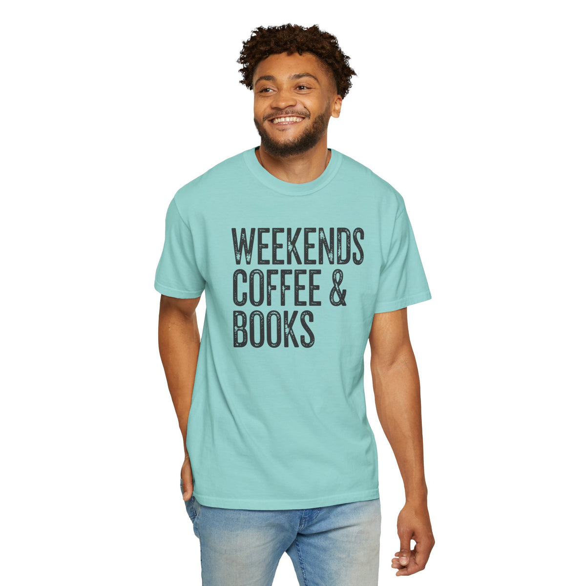 Weekends, Coffee & Books - Comfort Colors | Trendy Women's and Men's T-Shirt. Direct to Garment. Printed & Shipped in the USA. Unisex Sizes.