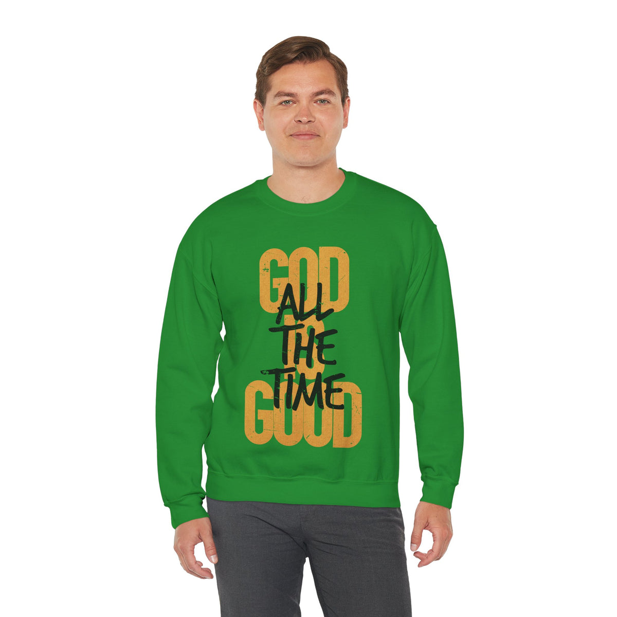 God is Good All The Time – Gildan Heavy Blend | Trendy Women’s and Men's Soft Sweatshirt. Direct to Garment. Printed & Shipped in the USA. Unisex Sizes.